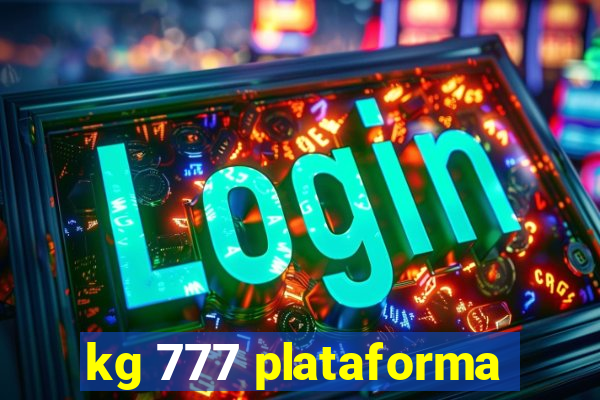 kg 777 plataforma